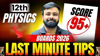Last Minutes Tips For Class 12th Physics Board Exam I Boards 2026