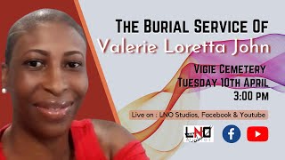 The Burial Service of Valerie Loretta John