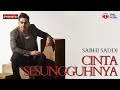 Cinta Sesungguhnya Sabhi Saddi Lirik Video