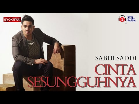 Cinta Sesungguhnya - Sabhi Saddi (Lirik Video)