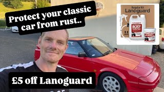 Protecting a classic Toyota MR2 mk1 from rust. Get £5 off Lanoguard