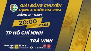 🔴Trực tiếp | TP Hồ Chí Minh vs Trà Vinh | Bảng B - Nam giải bóng chuyền hạng A quốc gia 2024