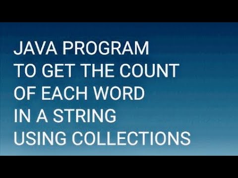 JAVA WORD COUNT IN A STRING USING COLLECTION AND FREQUENCY METHOD