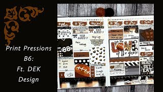 Plan With Me |Print Pression B6: Ft. DEK Designs |Tiffsplanit