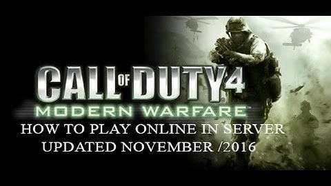 How to play Call of duty 4 Modern Warfare Online Multiplayer on server | New Video updated 2016