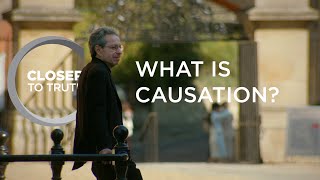 What is Causation? | Episode 1511 | Closer To Truth