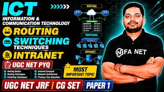 Information &amp; Communication Technology | Routing | Switching techniques | Intranet | UGC NET | CGSET
