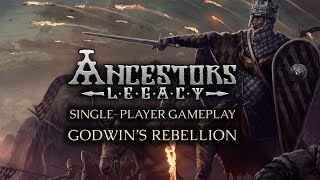 Ancestors Legacy single-player gameplay - Godwins Rebellion