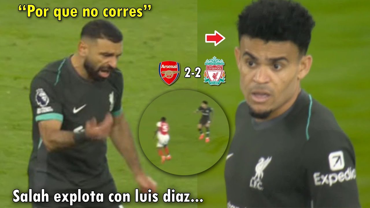 LA BRONCA de SALAH con LUIS DIAZ por ADELANTARSE HOY con LIVERPOOL vs ARSENAL