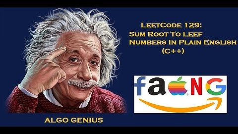 LeetCode 129: Sum Root to Leaf Numbers C++ In Plain English (Facebook Interview)