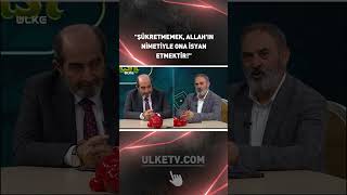 "Şükretmemek, Allah'ın Nimetiyle Ona İsyan Etmektir" #shorts