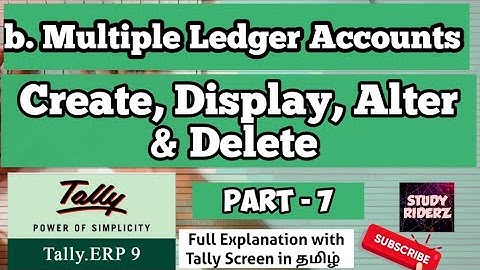 Multiple Ledger Accounts, How to Create, Display, Alter & Delete in Tally , Part 7 , Tamil