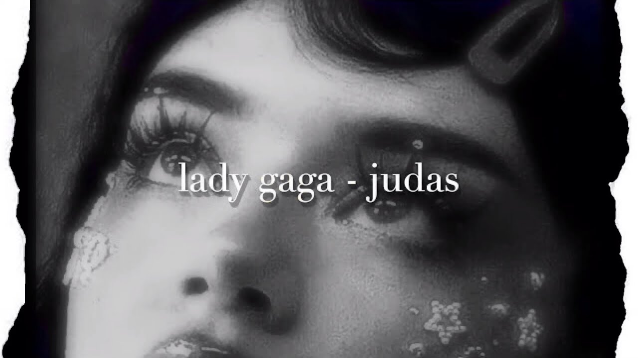 Lady gaga judas remix. Леди Гага Judas. Lady Gaga Judas Slowed. Lady Gaga Judas Audio. Judas Lady Gaga текст перевод.