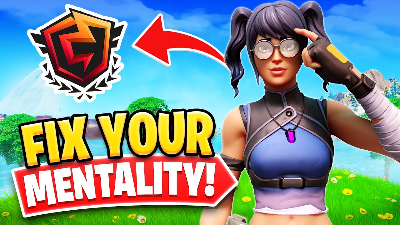 How To Fix Your Mentality in Fortnite! (Stop Raging / Tilting, Build ...