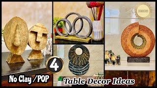 4 No CLAY/ POP Table Decor Ideas | Never Seen Before Technique | gadac diy| home decorating ideas