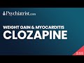 Clozapine: Weight Gain and Myocarditis Side Effects