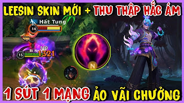 TỐC CHIẾN : Leesin 1 Cước 1 Mạng Với Ngọc Mới Thu Thập Hắc Ám Cùng Skin Hoa Linh Lục Địa