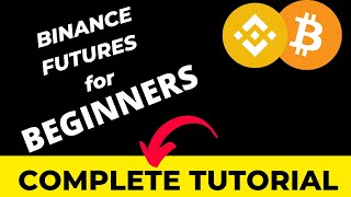 Binance Futures Tutorial | Complete Guide for Futures Trading