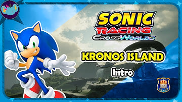 Kronos Island (Intro) || Sonic Racing: Crossworlds OST
