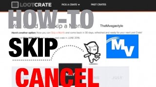 How to skip or cancel a month on LootCrate