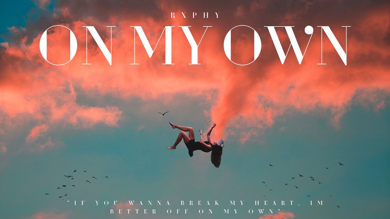 RXPHY - On My Own (Official Visualizer)