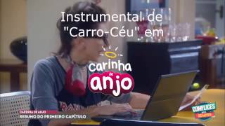 INSTRUMENTAL DE "CARRO-CÉU" EM CARINHA DE ANJO? screenshot 1