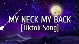 My neck my back 🌟 [Tiktok Song]