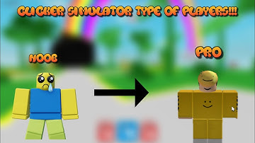 😏CLICKER SIMULATOR TYPES OF PLAYERS... 😏
