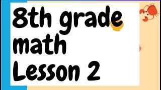 Illustrative mathematics, 8th grade, unit 1 lesson 2