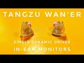 Tangzu Wan&#39;er S.G. IEM Review #tangzu #tangzuwaner