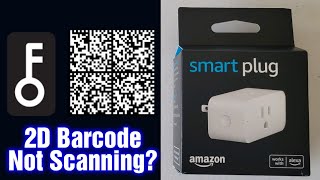 Amazon Smart Plug Troubleshooting - 2D Barcode Not Scanning or Connecting