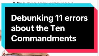 Debunking 11 Errors about the Ten Commandments 