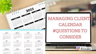 How to Manage Client's Calendar as a Virtual Assistant///Questions to Consider
