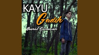 Kayu Gadih