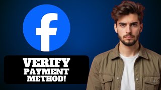 Famous How To Verify Payment Method In Facebook Ads 2025 Profile