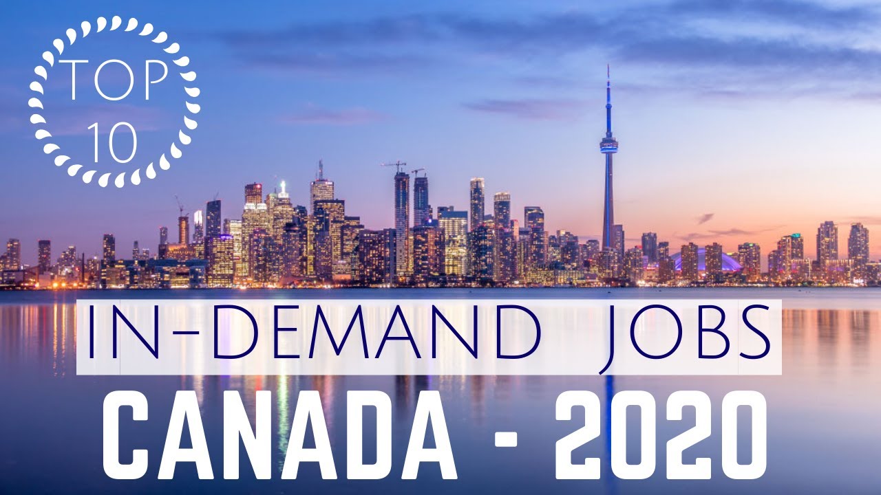 Top 10 In Demand Jobs In Canada 2020 Youtube