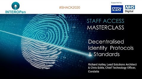 Staff Access Masterclass 2: Decentralised Identity Protocols and Standards (C. Eckl & R. Astley)