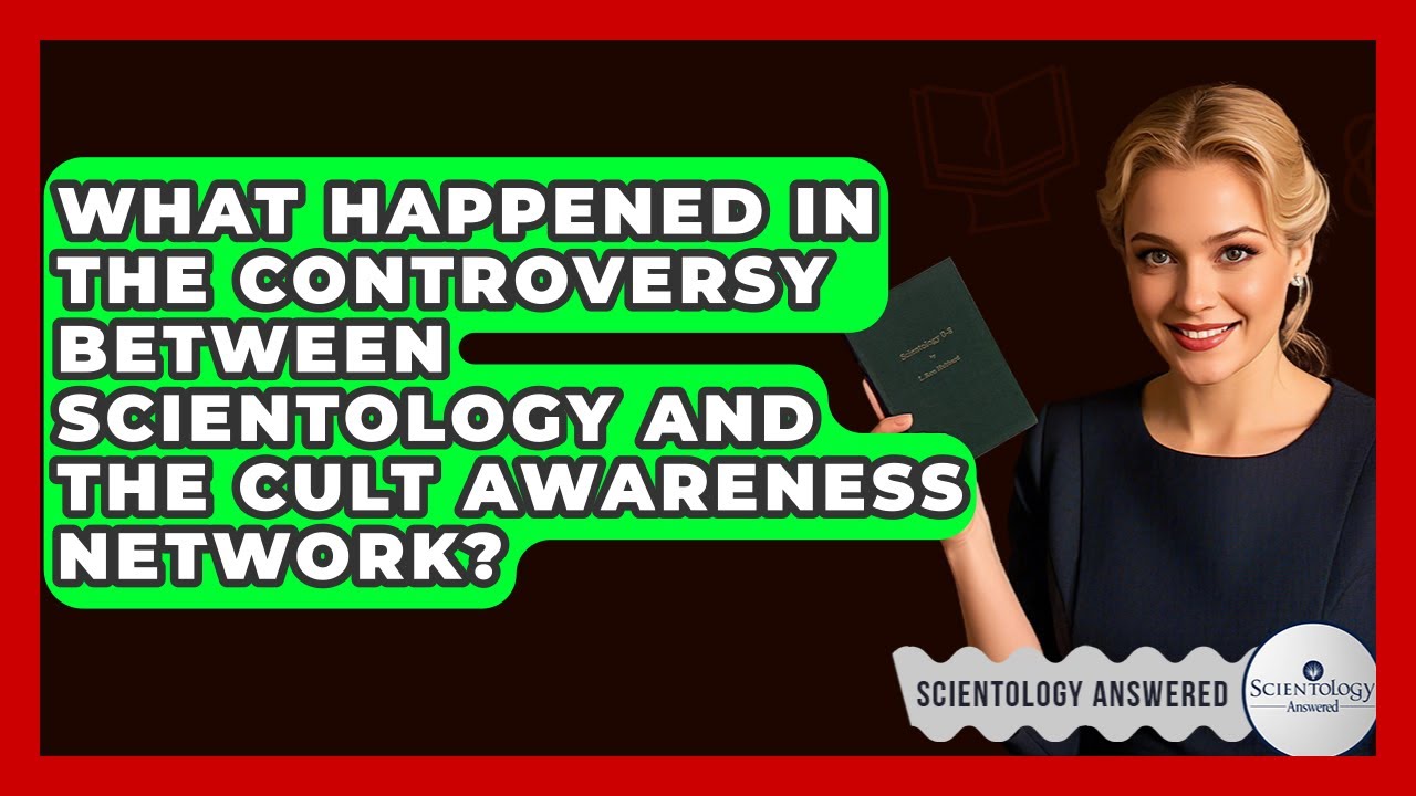 What Happened in the Controversy Between Scientology and the Cult Awareness Network?