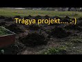 Trágya projekt... :-)