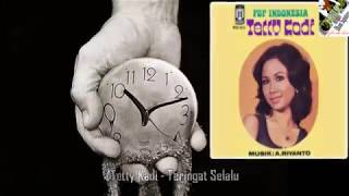 Download Lagu Tetty Kadi - Teringat Selalu (Lirik Lagu) MP3 Download Lagu Tetty Kadi - Teringat Selalu (Lirik Lagu) MP3
