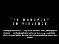 Monopoly on Violence