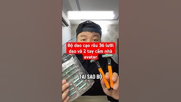 Bộ dao cạo râu 36 lưỡi dao và 2 tay cầm nhà avatar