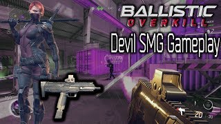Ballistic Overkill Devil Smg Gameplay