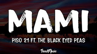 Piso 21 - Mami (Letra/Lyrics) ft. The Black Eyed Peas