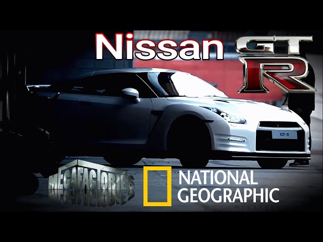Nat Geo MegaFactories - Nissan GT-R class=