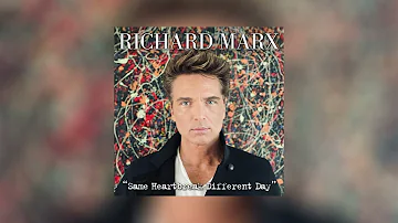 Richard Marx - Same Heartbreak Different Day (Official Audio)