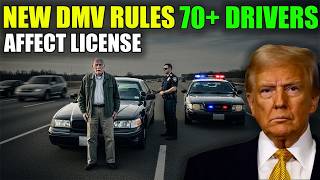 Over 70 Drivers New 2026 DMV Rules That May Affect Your License