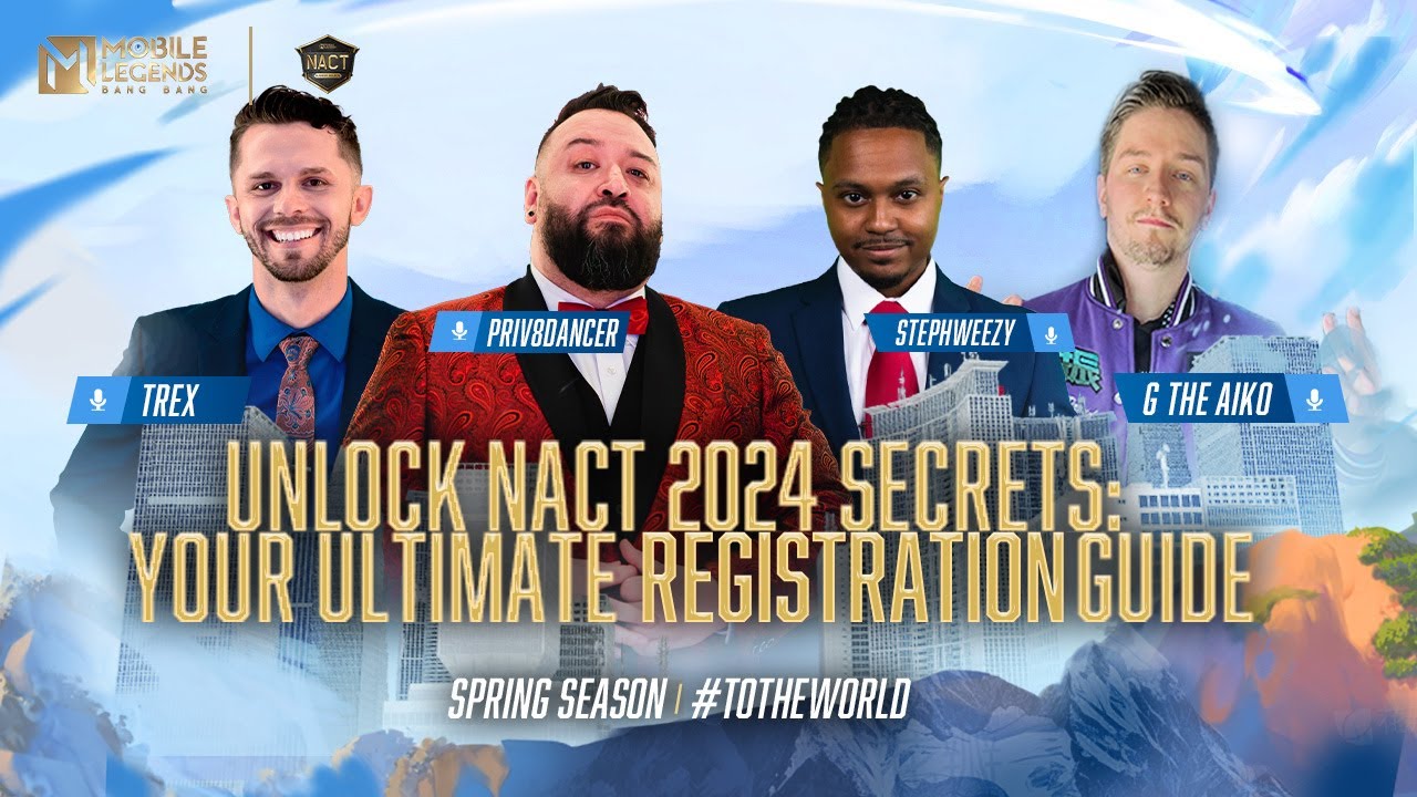 🔴2024 NACT Spring Season EXPLAINED 2024 NACT Spring Mobile Legends