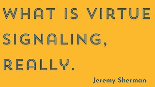 Narcissism and Virtue Signaling