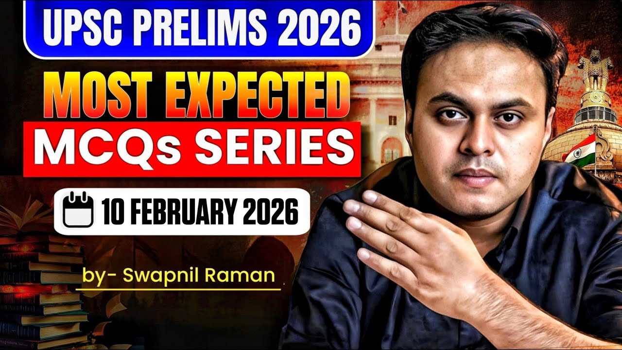 UPSC Prelims 2026| Most Expected MCQs for UPSC Prelims 2026 by Swapnil ...
